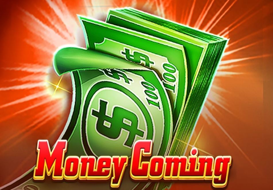 Money Coming