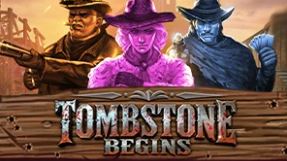 Tombstone Begins